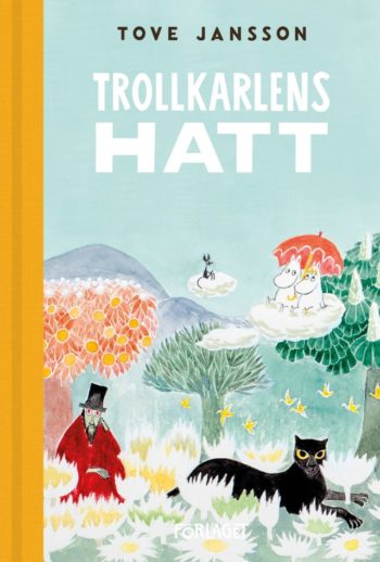 “The world was very large in those days”: A brief guide to Finland’s Moomin books “The world was very large in those days”: A brief guide to Finland’s Moomin books