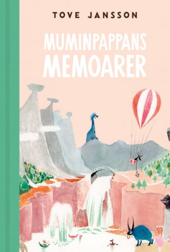 “The world was very large in those days”: A brief guide to Finland’s Moomin books “The world was very large in those days”: A brief guide to Finland’s Moomin books